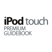 iPod touch PREMIUM GUIDEBOOK for 第4世代 iPod touch iPod touch PREMIUM GUIDEBOOK for 第4世代 iPod touch
